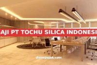 GAJI PT TOCHU SILICA INDONESIA
