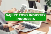 GAJI PT TOSO INDUSTRY INDONESIA