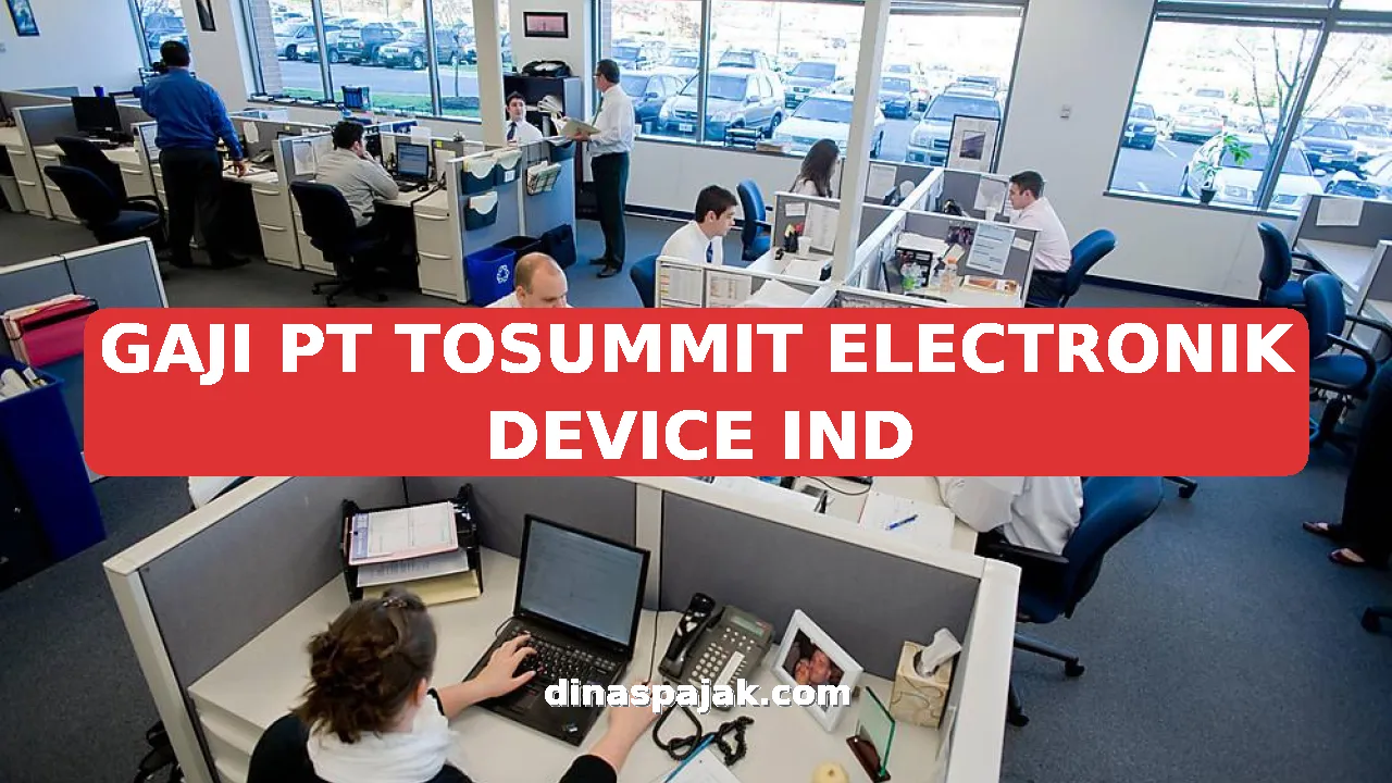 GAJI PT TOSUMMIT ELECTRONIK DEVICE IND