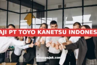 GAJI PT TOYO KANETSU INDONESIA