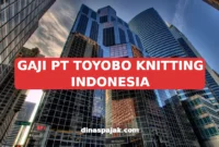 GAJI PT TOYOBO KNITTING INDONESIA