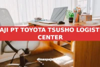 GAJI PT TOYOTA TSUSHO LOGISTIC CENTER