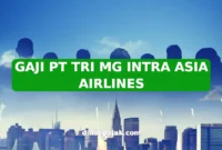 GAJI PT TRI MG INTRA ASIA AIRLINES