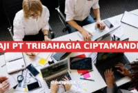 GAJI PT TRIBAHAGIA CIPTAMANDIRI