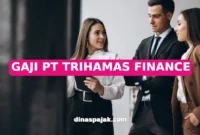 GAJI PT TRIHAMAS FINANCE