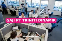 GAJI PT TRINITI DINAMIK
