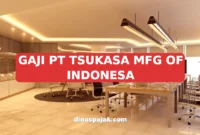 GAJI PT TSUKASA MFG OF INDONESA