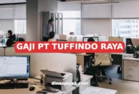 GAJI PT TUFFINDO RAYA