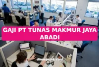 GAJI PT TUNAS MAKMUR JAYA ABADI