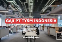 GAJI PT TYSM INDONESIA