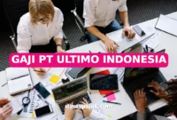 GAJI PT ULTIMO INDONESIA
