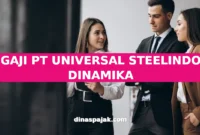 GAJI PT UNIVERSAL STEELINDO DINAMIKA