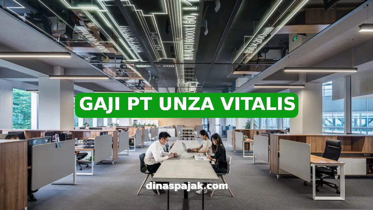 GAJI PT UNZA VITALIS