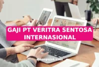 GAJI PT VERITRA SENTOSA INTERNASIONAL