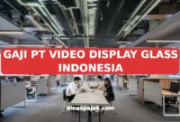 GAJI PT VIDEO DISPLAY GLASS INDONESIA