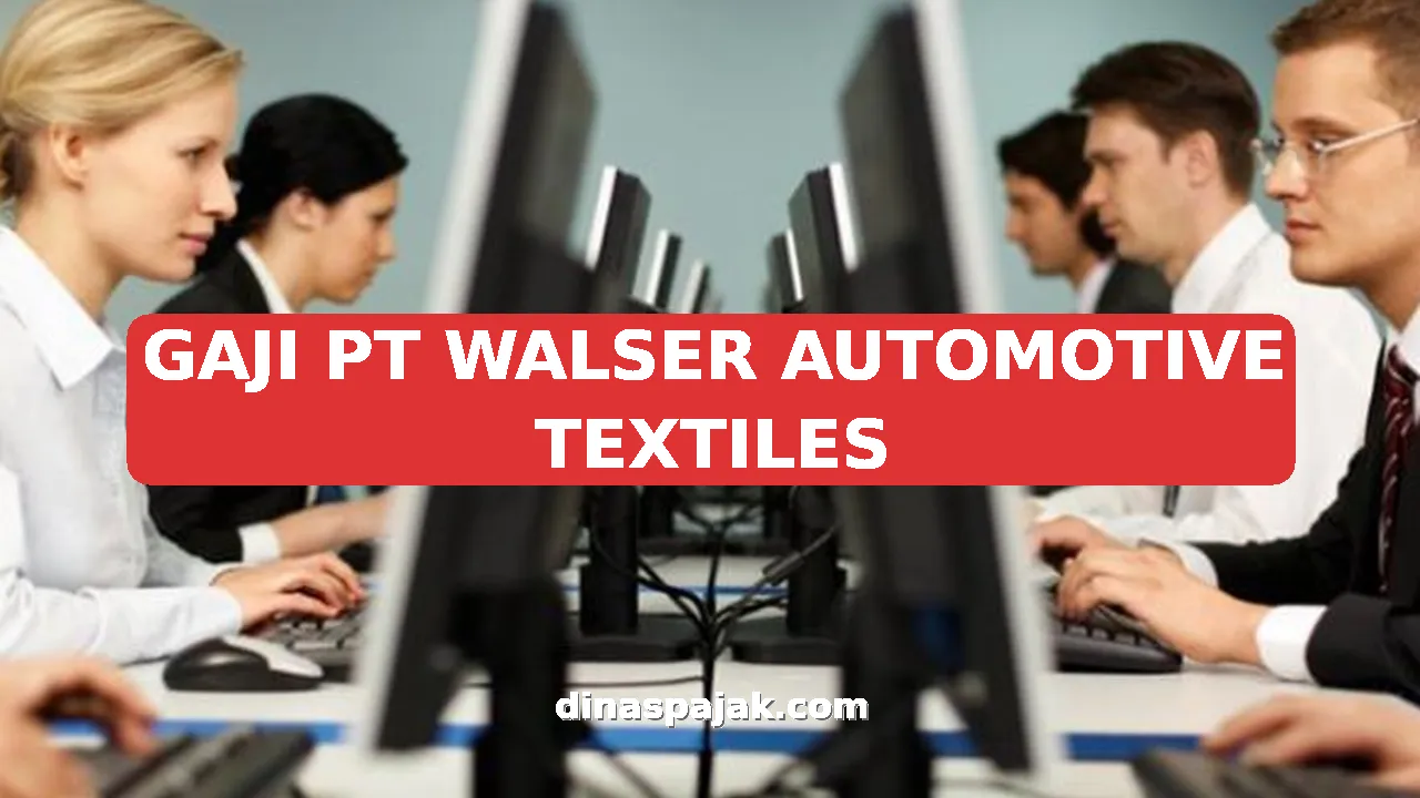 GAJI PT WALSER AUTOMOTIVE TEXTILES
