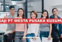GAJI PT WESTA PUSAKA KUSUMA