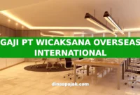 GAJI PT WICAKSANA OVERSEAS INTERNATIONAL