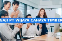 GAJI PT WIJAYA CAHAYA TIMBER