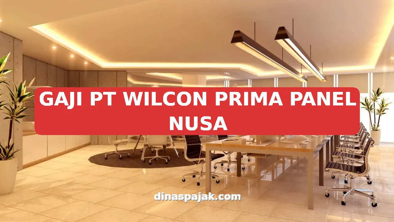 GAJI PT WILCON PRIMA PANEL NUSA