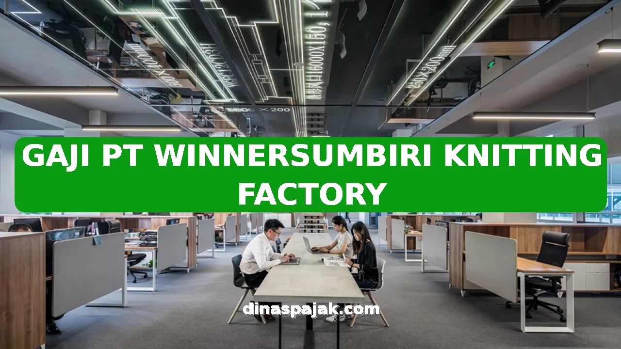 GAJI PT WINNERSUMBIRI KNITTING FACTORY