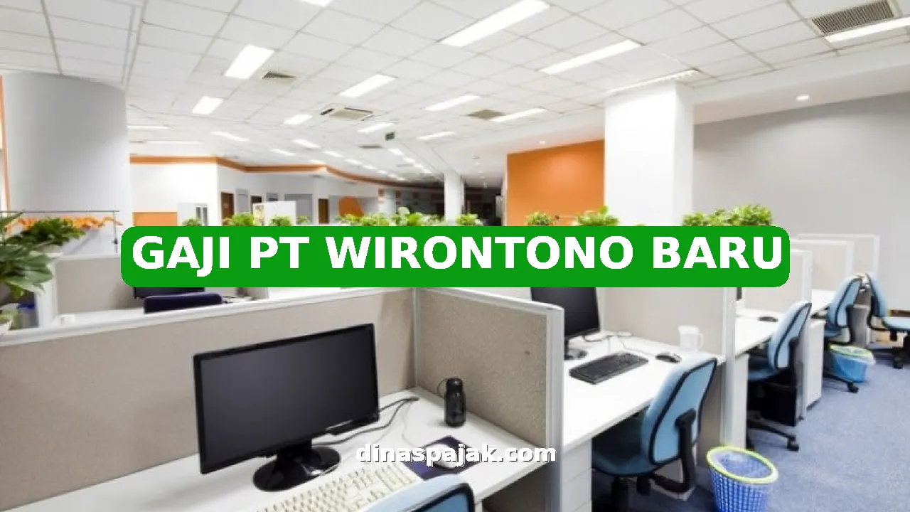 GAJI PT WIRONTONO BARU