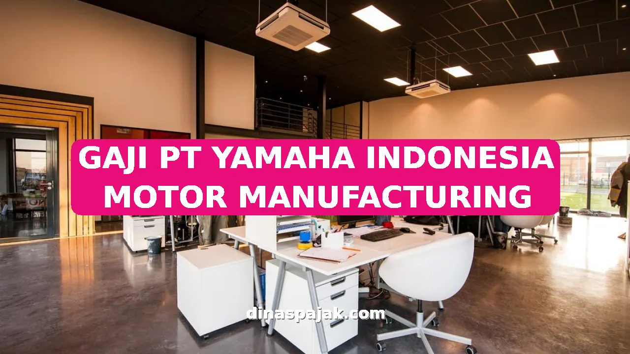 GAJI PT YAMAHA INDONESIA MOTOR MANUFACTURING