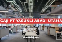 GAJI PT YASUNLI ABADI UTAMA