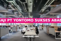 GAJI PT YONTOMO SUKSES ABADI