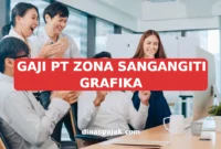 GAJI PT ZONA SANGANGITI GRAFIKA