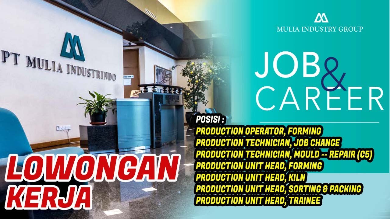 LOWONGAN KERJA PT. MULIA INDUSTRINDO TBK. CIKARANG BEKASI - YouTube Gaji PT Motive Mulia