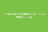 Gaji PT Cosmo Polyurethane Indonesia
